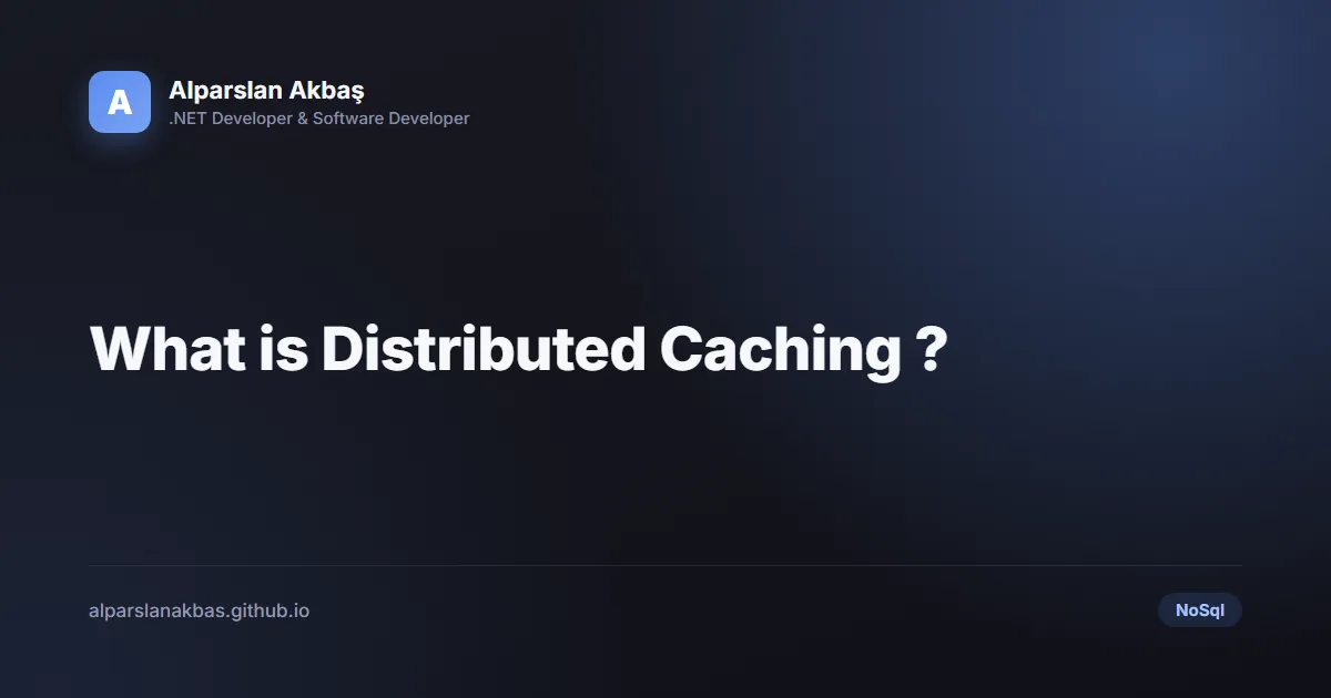 Title card: What is Distributed Caching?